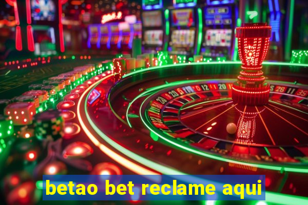 betao bet reclame aqui